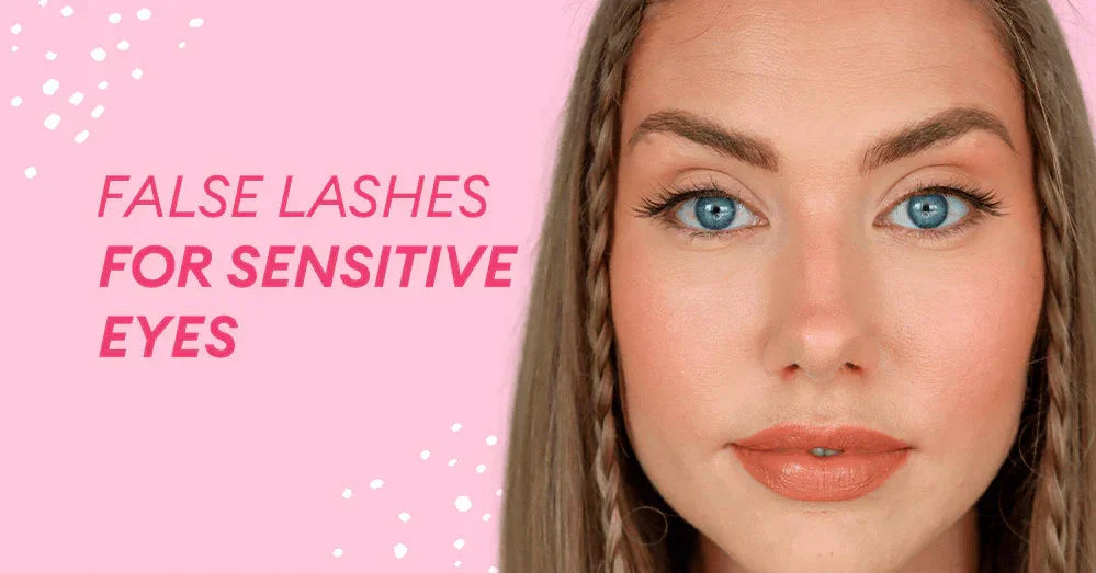 False Lashes for Sensitive Eyes