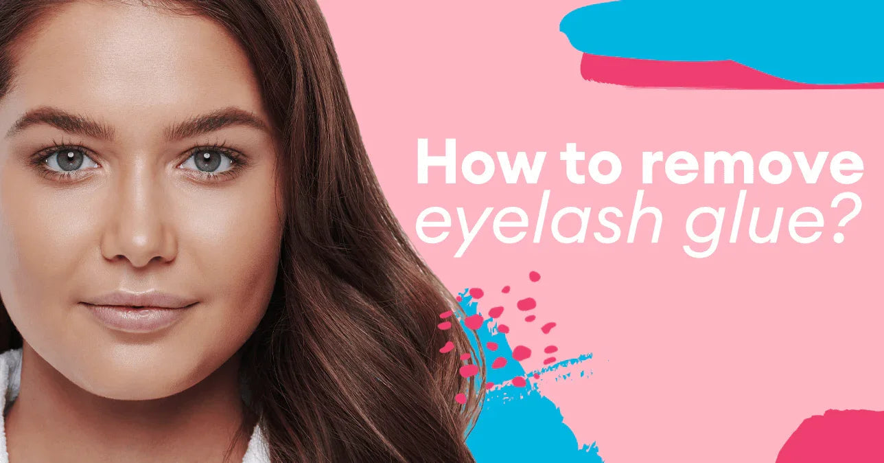 How to remove eyelash glue? - Silly George