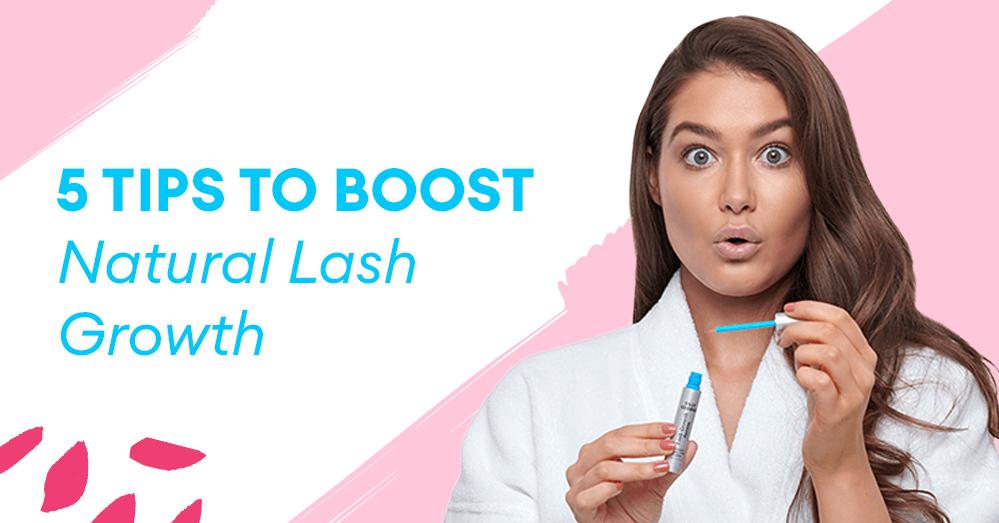 5 Tips To Boost Natural Lash Growth