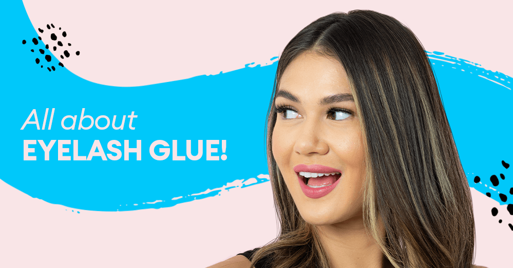 The Ultimate Guide to Eyelash Glue