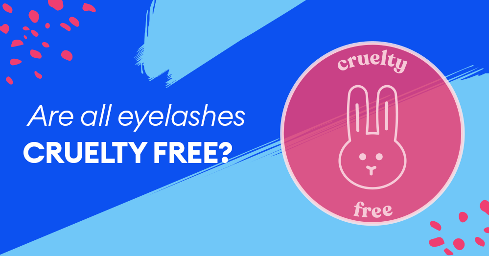 Are all false eyelashes cruelty-free?