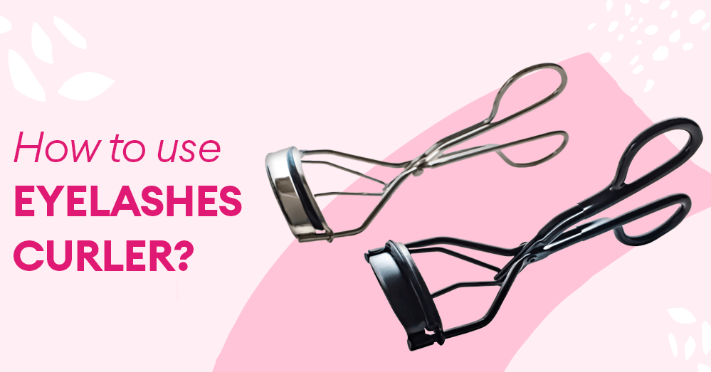 How to use eyelash curlers