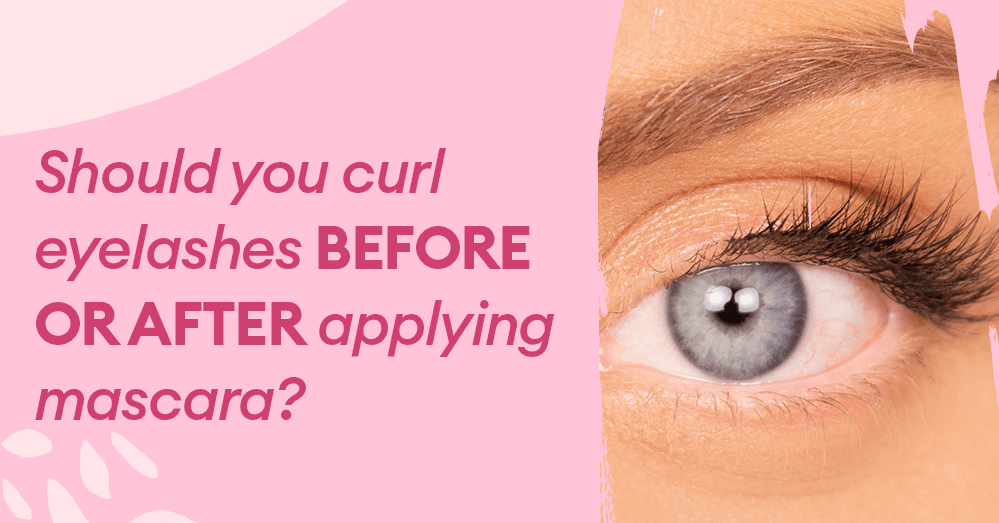 Should you curl eyelashes before or after applying mascara?