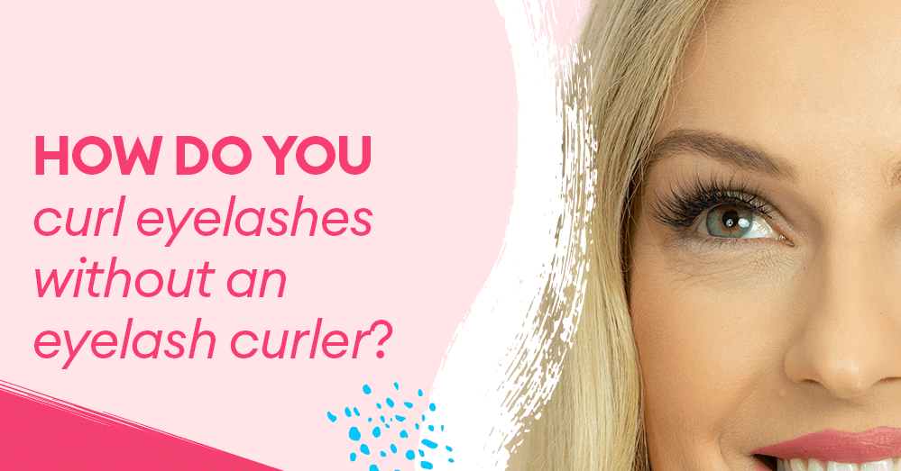 How do you curl eyelashes without an eyelash curler?