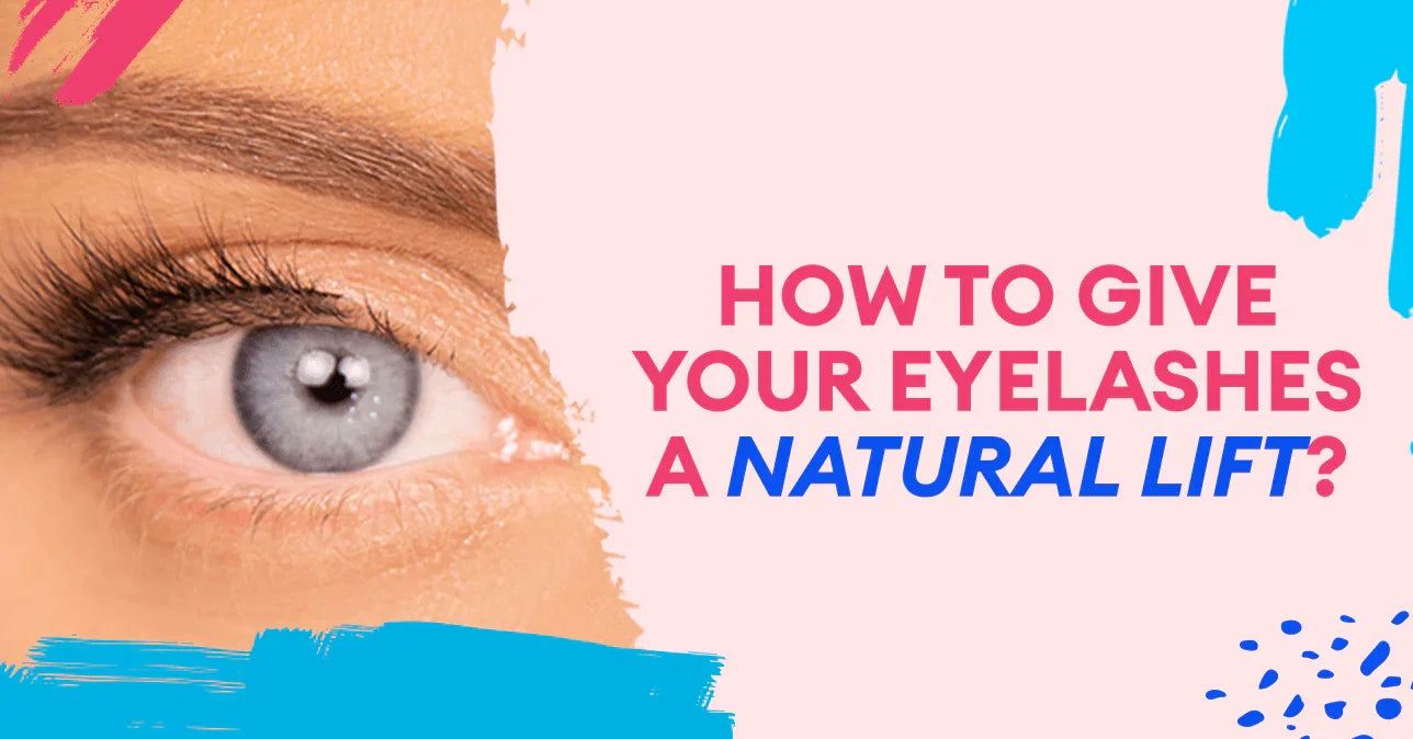 How to give your eyelashes a natural lift? - Silly George