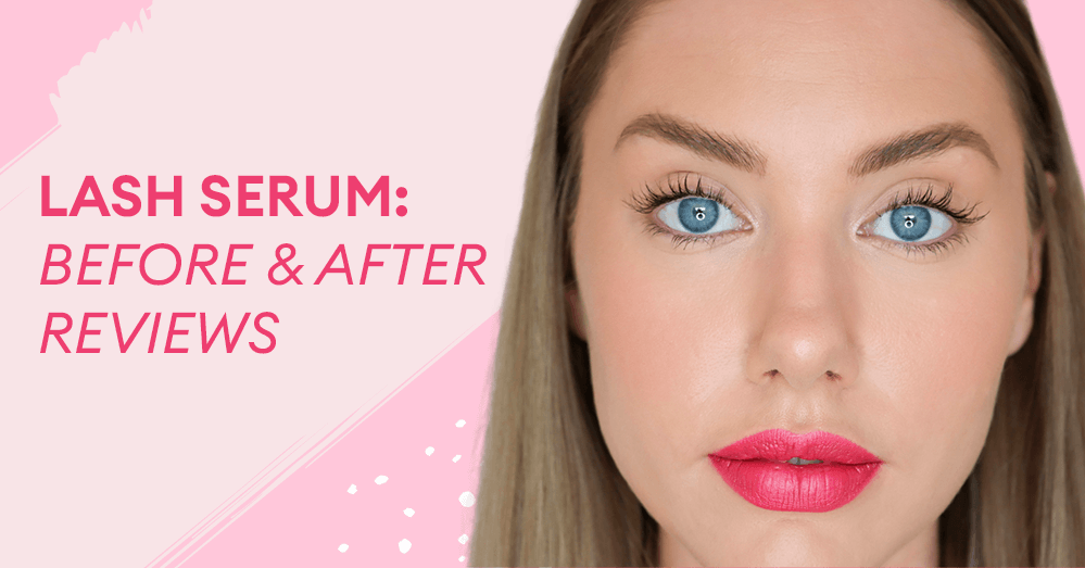 Lash Serum: Before & After Reviews