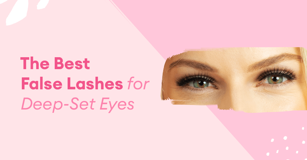 The Best False Lashes for Deep-Set Eyes