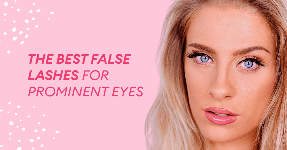 The Best False Lashes for Prominent Eyes