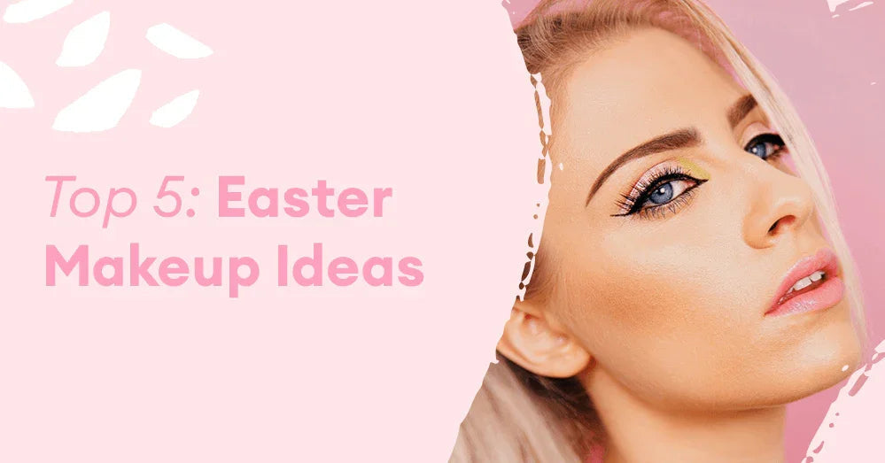 Top 5: Easter Makeup Ideas - Silly George