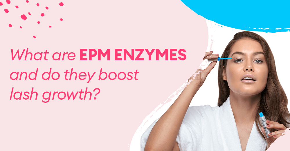 What are EPM enzymes and do they boost lash growth?
