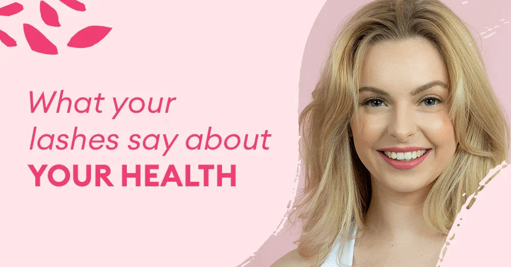 What your lashes say about your health - Silly George