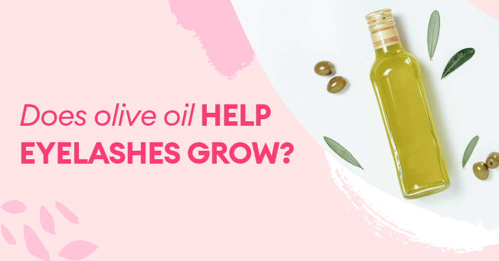Does olive oil help eyelashes grow?