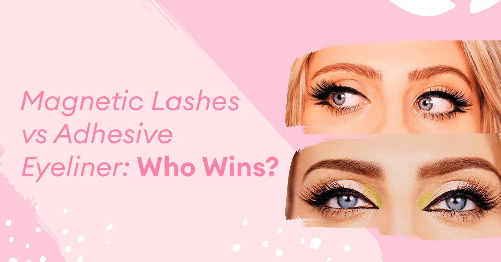 Pestañas magnéticas frente a eyeliner adhesivo: ¿Quién gana?