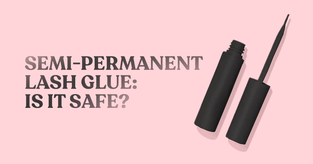 Colle pour cils semi-permanents : Est-ce sans danger ?