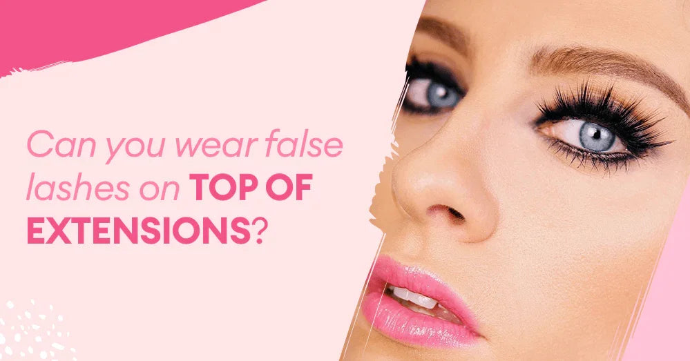 Peut-on porter des faux cils par-dessus les extensions ?