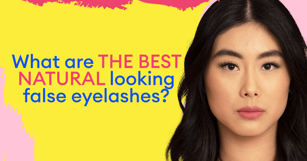 Quels sont les meilleurs faux cils à l'aspect naturel ?