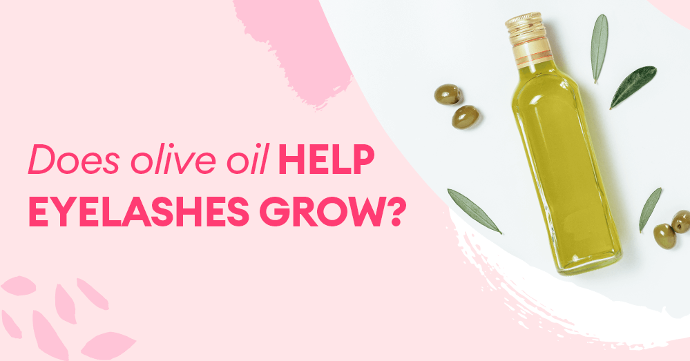 L'huile d'olive favorise-t-elle la pousse des cils ?