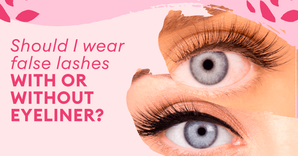 Dois-je porter des faux cils avec ou sans eye-liner ?